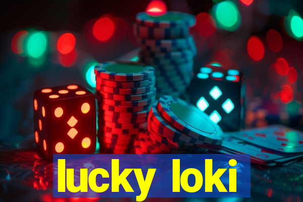 lucky loki