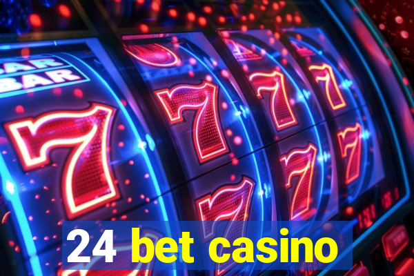 24 bet casino