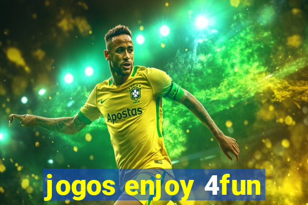 jogos enjoy 4fun