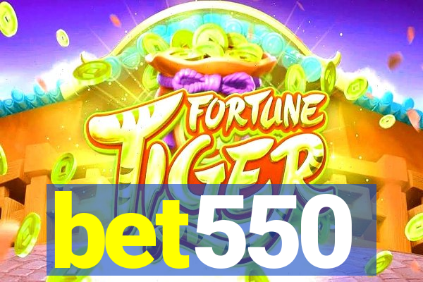 bet550