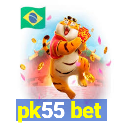 pk55 bet