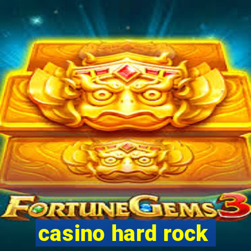 casino hard rock