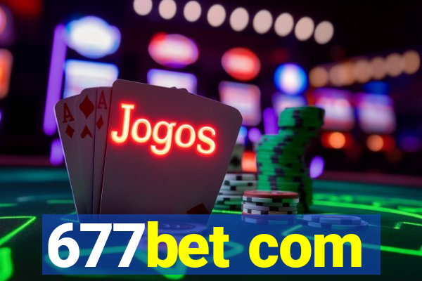 677bet com