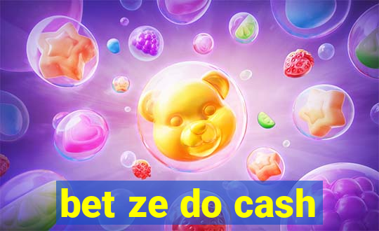 bet ze do cash