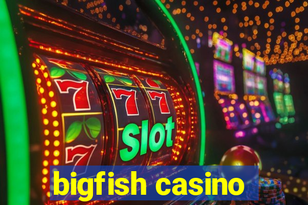 bigfish casino