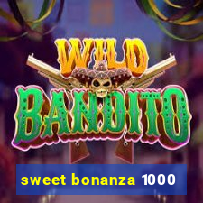 sweet bonanza 1000