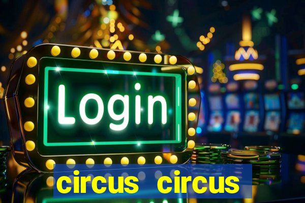 circus circus casino las vegas