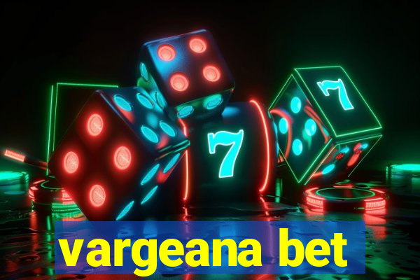 vargeana bet