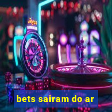 bets sairam do ar