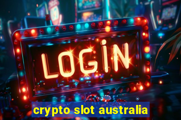 crypto slot australia