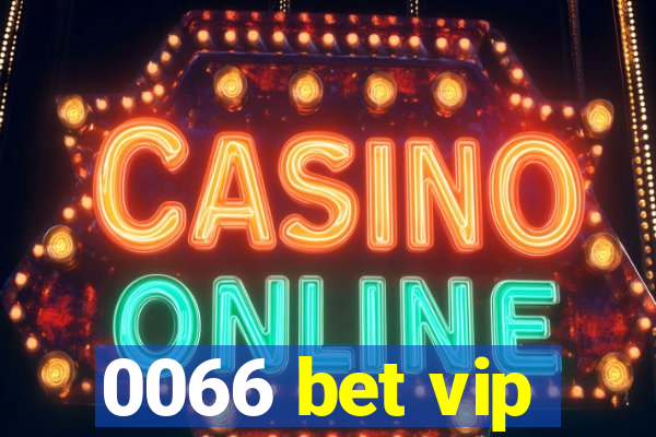 0066 bet vip