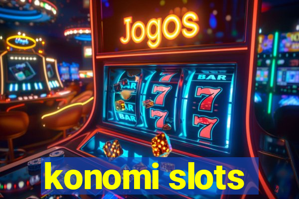 konomi slots