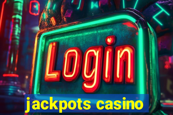 jackpots casino