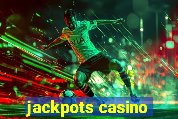 jackpots casino