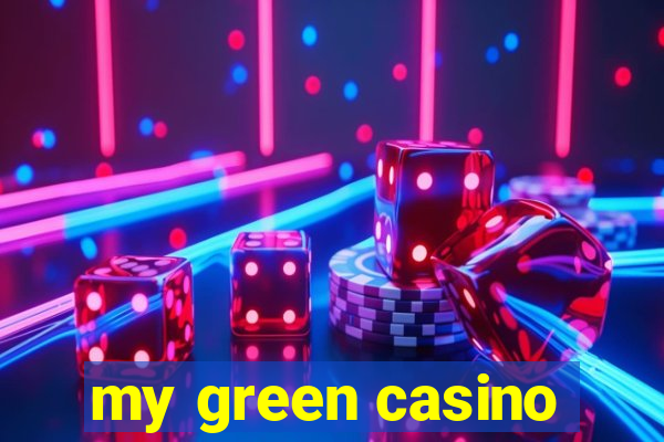 my green casino