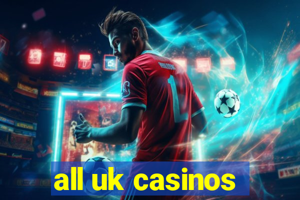 all uk casinos