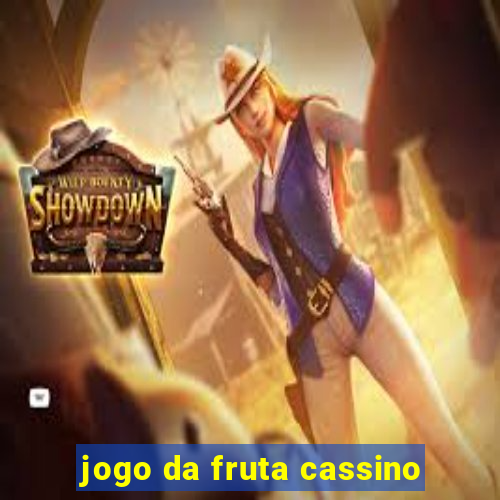 jogo da fruta cassino