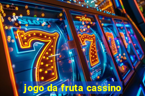 jogo da fruta cassino