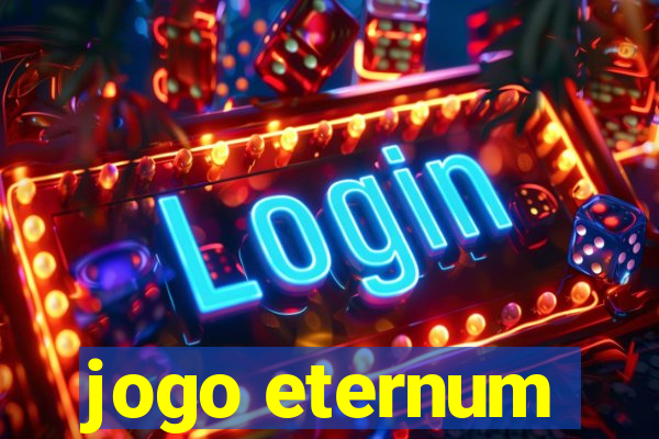 jogo eternum