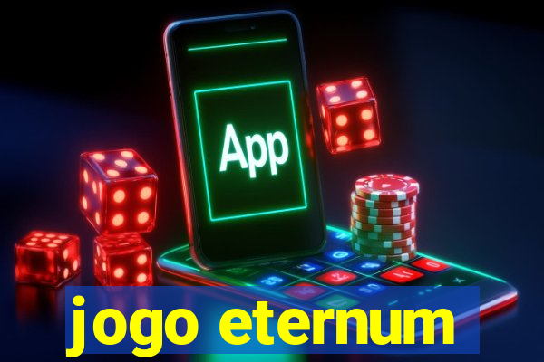 jogo eternum