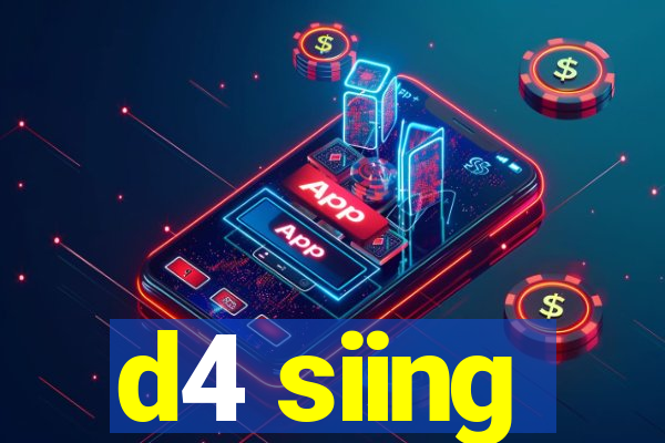 d4 siing