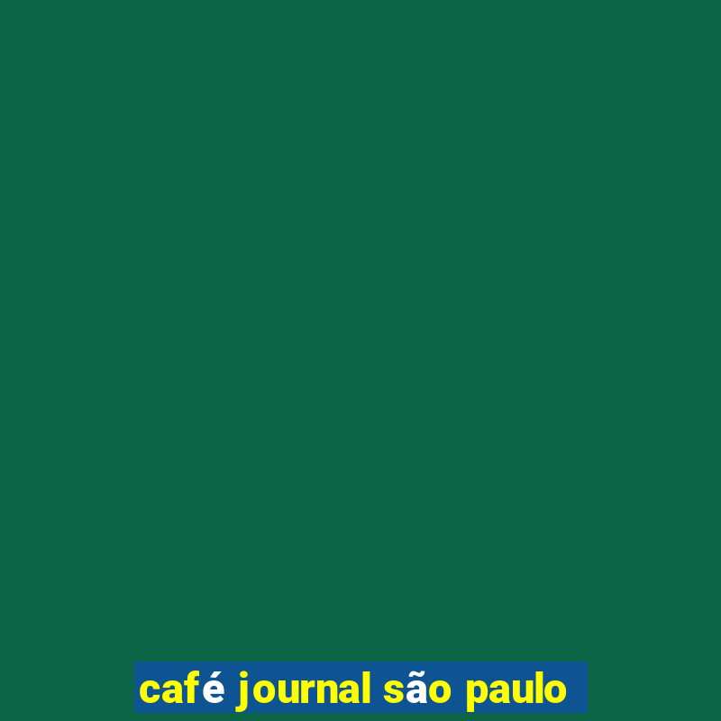 café journal são paulo