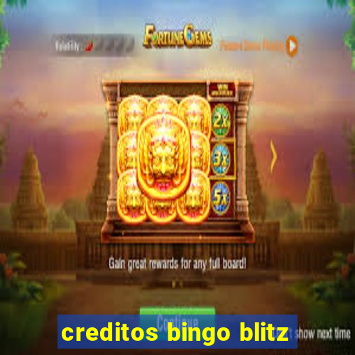 creditos bingo blitz