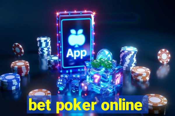 bet poker online