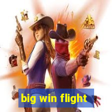 big win flight