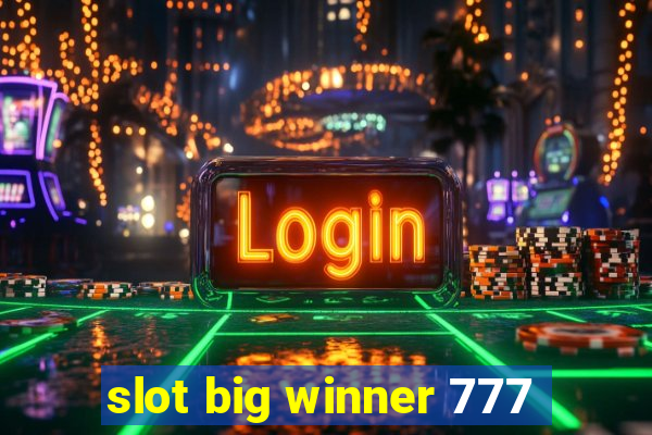 slot big winner 777