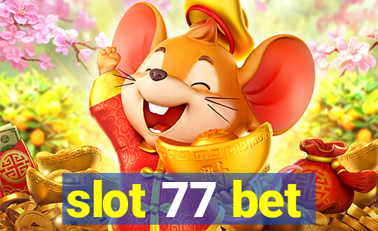 slot 77 bet