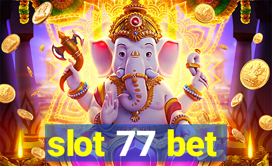 slot 77 bet