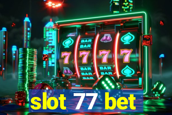 slot 77 bet