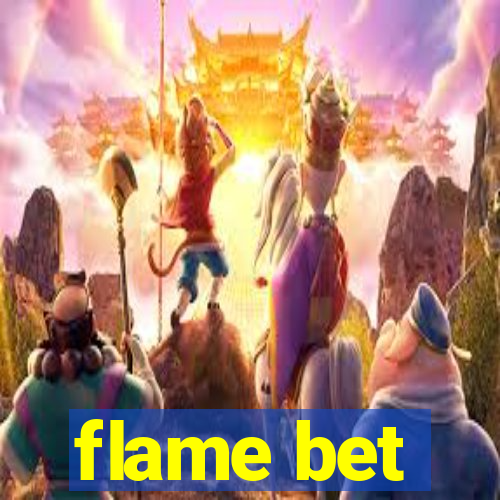 flame bet