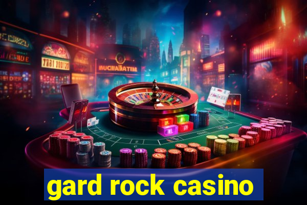 gard rock casino