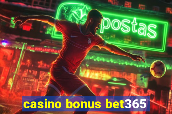 casino bonus bet365