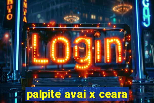 palpite avai x ceara