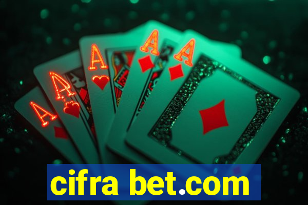 cifra bet.com