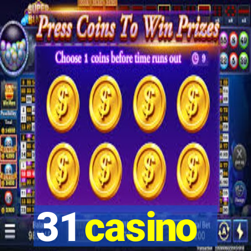 31 casino