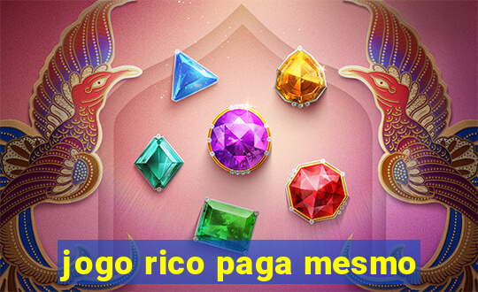 jogo rico paga mesmo