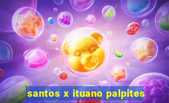 santos x ituano palpites