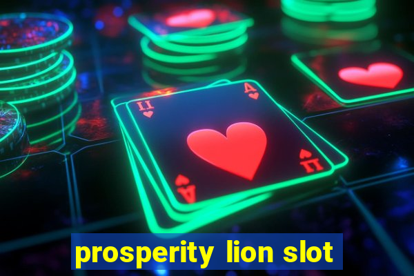 prosperity lion slot