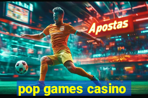 pop games casino