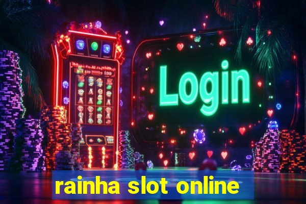 rainha slot online