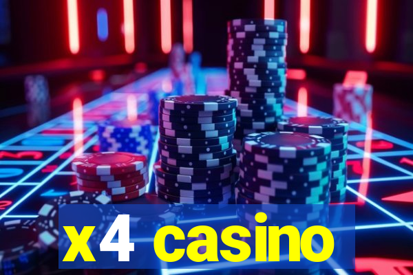 x4 casino