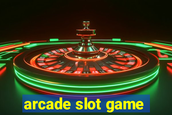 arcade slot game