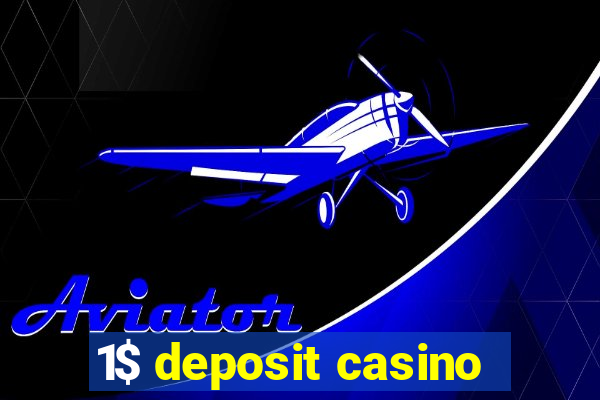 1$ deposit casino