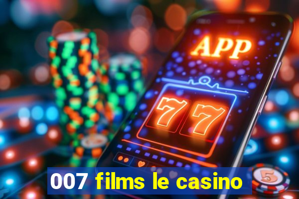 007 films le casino