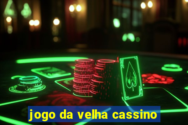 jogo da velha cassino