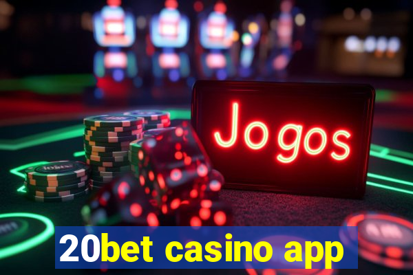 20bet casino app